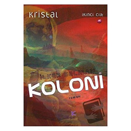 Koloni - Kristal 2. Cilt