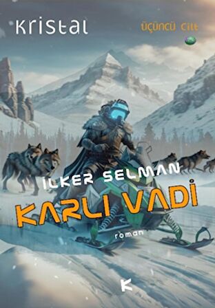 Karlı Vadi-Kristal 3. Cilt