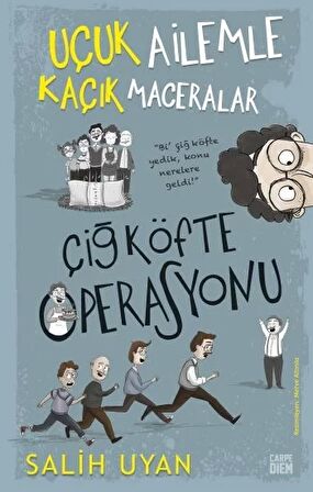 Çiğ Köfte Operasyonu - Uçuk Ailemle Kaçık Maceralar