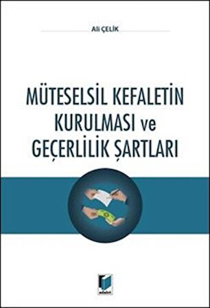 Müteselsil Kefaletin Kurulması ve Geçerlilik Şartları