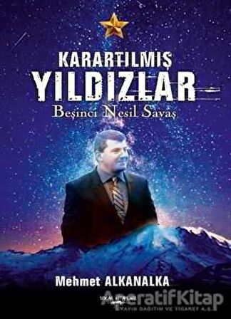 Karartılmış Yıldızlar - Mehmet Alkanalka - Sokak Kitapları Yayınları