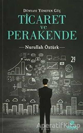 Dünyayı Yöneten Güç Ticaret ve Perakende