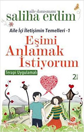 Aile İçi İletişimin Temelleri - 1 / Eşimi Anlamak İstiyorum