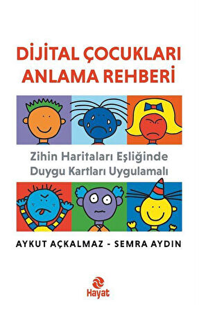 Dijital Çocukları Anlama Rehberi / Aykut Açkalmaz