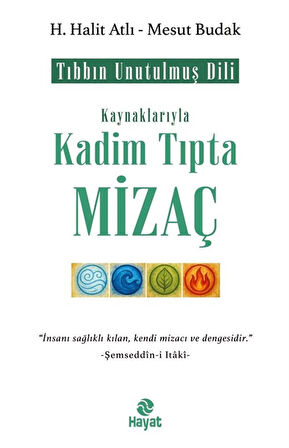 Kadim Tıpta Mizaç / Mesut Budak
