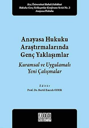 Anayasa Hukuku Araştırmalarında Genç Yaklaşımlar