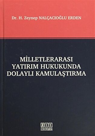Milletlerarası Yatırım Hukukunda Dolaylı Kamulaştırma