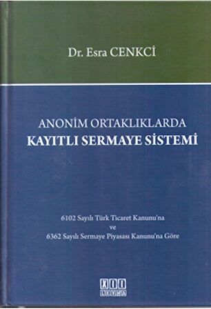 Anonim Ortaklıklarda Kayıtlı Sermaye Sistemi