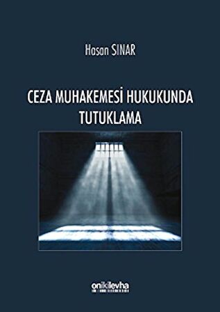 Ceza Muhakemesi Hukukunda Tutuklama