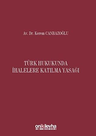 Türk Hukukunda İhalelere Katılma Yasağı