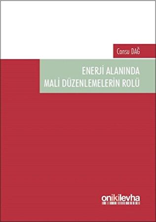 Enerji Alanında Mali Düzenlemelerin Rolü