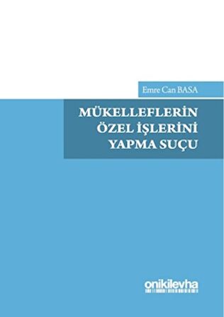 Mükelleflerin Özel İşlerini Yapma Suçu