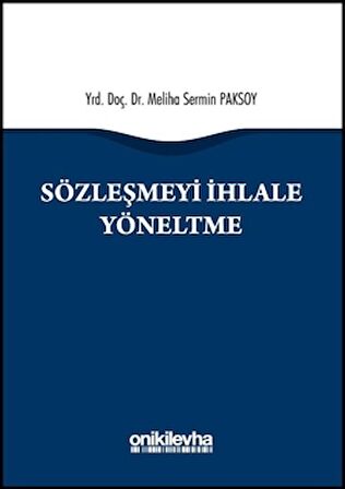 Sözleşmeyi İhlale Yöneltme