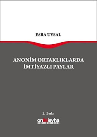 Anonim Ortaklarda İmtiyazlı Paylar