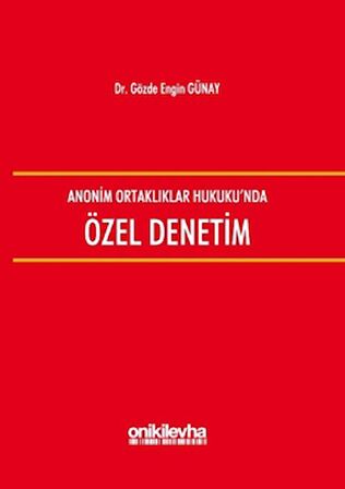 Anonim Ortaklıklar Hukuku'nda Özel Denetim