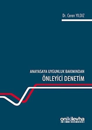 Anayasaya Uygunluk Bakımından Önleyici Denetim