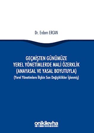 Geçmişten Günümüze Yerel Yönetimlerde Mali Özerklik
