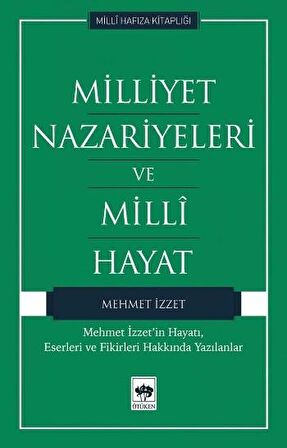 Milliyet Nazariyeleri ve Milli Hayat