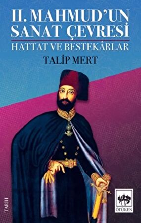 2. Mahmud'un Sanat Çevresi