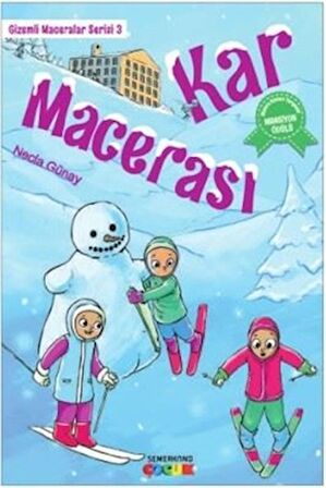 Kar Macerası - Gizemli Maceralar Serisi 3