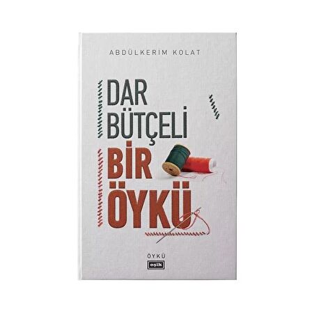 Dar Bütçeli Bir Öykü