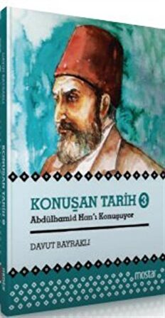 Konuşan Tarih 3 - Abdülhamid Hanı Konuşuyor