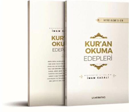 Kur'an Okuma Edepleri - İhya-ü Ulumi'd-Din