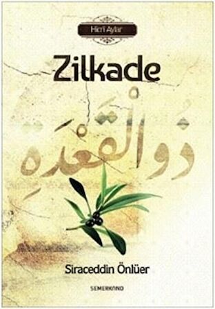 Zilkade - Hicri Aylar