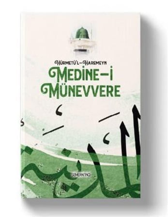 Hürmetü'l - Haremeyn | Medine-i Münevvere / Kasım Keskin