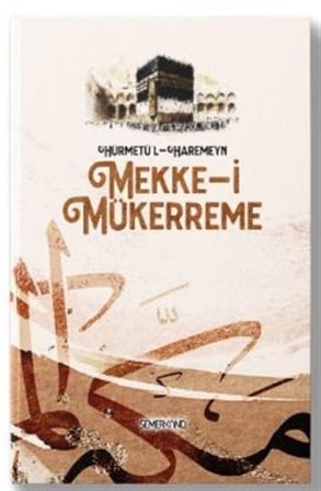 Hürmetü'l - Haremeyn | Mekke-i Mükerreme | Yakup Polat | Kasım Keskin / Kasım Keskin
