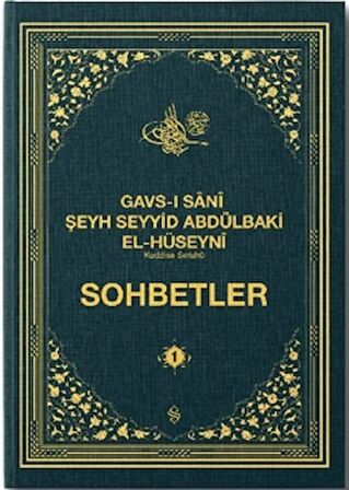 Gavsı Sani Şeyh Seyyid Abdülbaki El-Hüseyni (k.s.) Sohbetler - 1