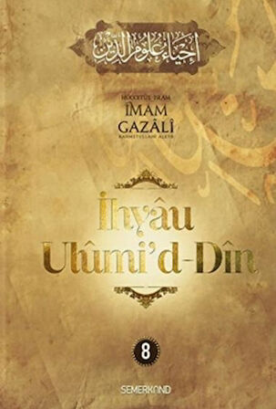 İhyaü Ulumi'd Din 8. Cilt