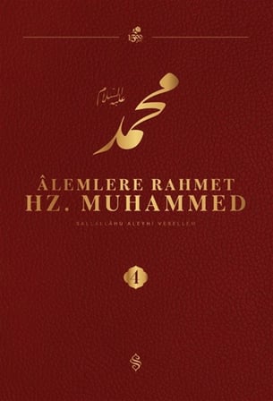 Alemlere Rahmet Hz. Muhammed (s.a.v.) 4 / Heyet