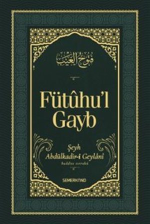 Fütûhul Gayb / Şeyh Abdulkadir Geylani