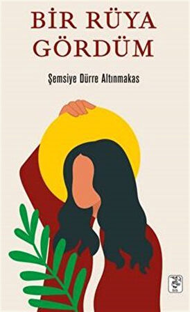 Bir Rüya Gördüm / Şemsiye Dürre Altınmakas