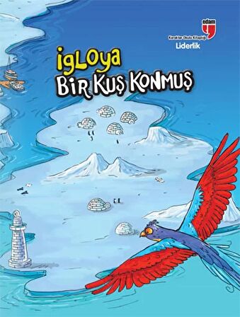 İgloya Bir Kuş Konmuş - Liderlik