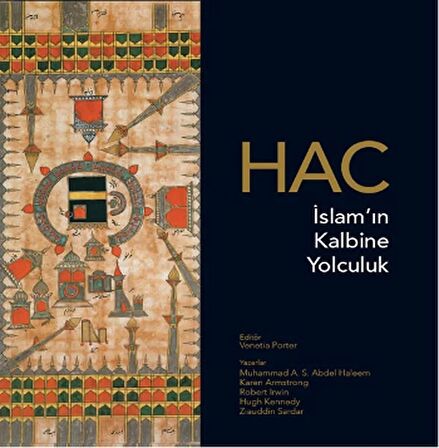 Hac: İslam'ın Kalbine Yolculuk