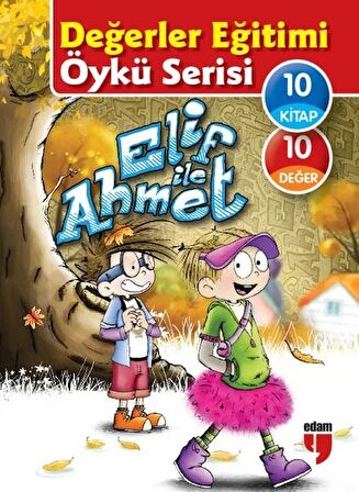 Elif ile Ahmet - Değerler Eğitimi Öykü Serisi (10 Kitap Set)