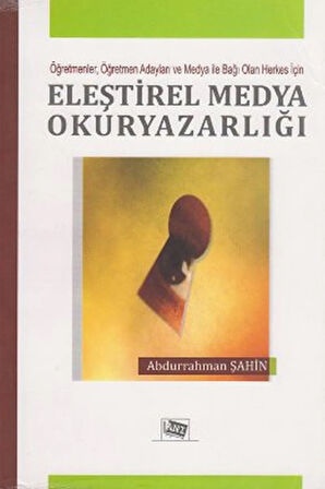 Eleştirel Medya Okuryazarlığı - Abdurrahman Şahin