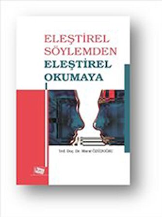 Eleştirel Söylemden Eleştirel Okumaya