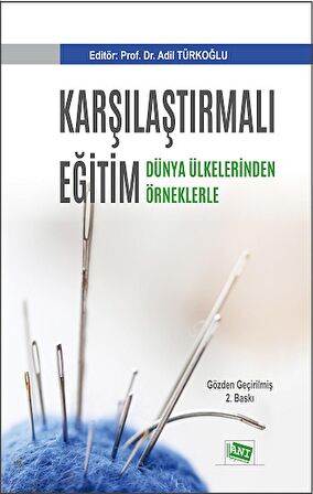 Karşılaştırmalı Eğitim - Dünya Ülkelerinden Örneklerle