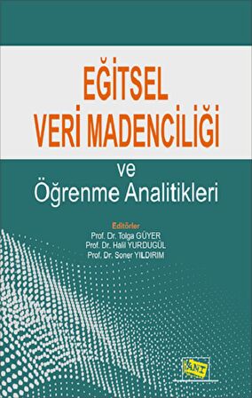 Eğitsel Veri Madenciliği Ve Öğrenme Analitikleri