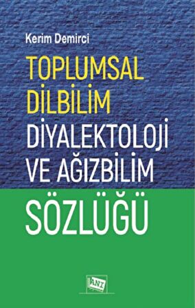 Toplumsal Dilbilim Diyalektoloji ve Ağızbilim Sözlüğü