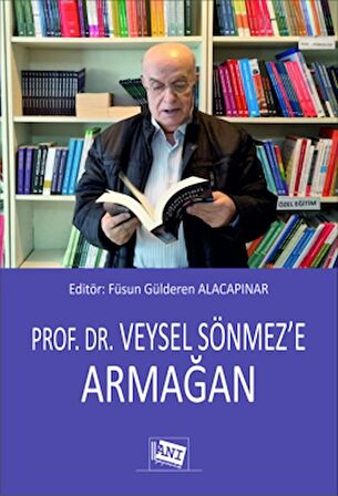 Prof. Dr. Veysel Sönmez'e Armağan