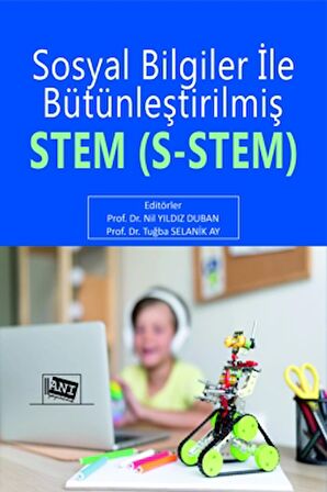 Sosyal Bilgiler ile Bütünleştirilmiş STEM (S- STEM)