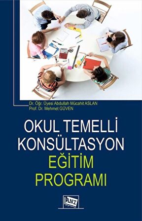 Okul Temelli Konsültasyon Eğitim Programı / Mehmet Güven
