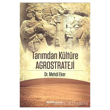 Tarımdan Kültüre Agrostrateji