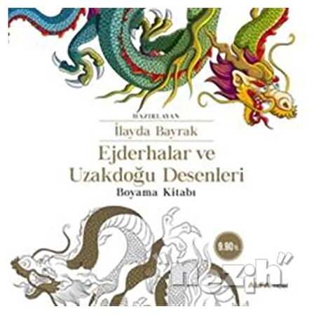 Ejderhalar ve Uzakdoğu Desenleri Boyama Kitabı