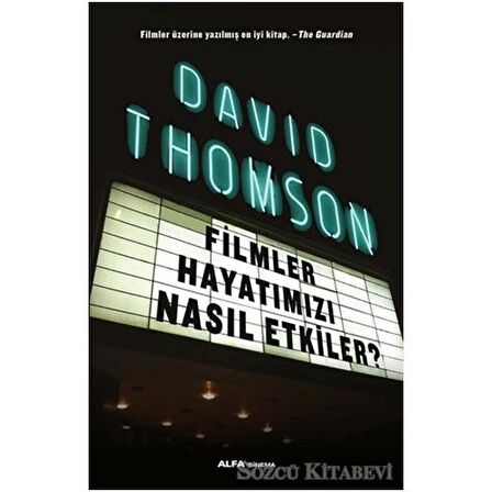 Filmler Hayatımızı Nasıl Etkiler?