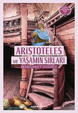 Aristoteles ve Yaşamın Sırları